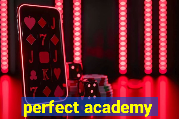 perfect academy